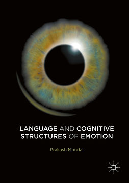 Mondal, Prakash - Language and Cognitive Structures of Emotion, e-bok