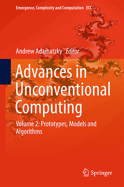 Adamatzky, Andrew - Advances in Unconventional Computing, e-bok