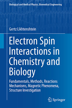 Likhtenshtein, Gertz - Electron Spin Interactions in Chemistry and Biology, e-bok