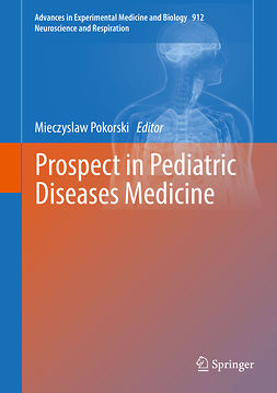 Pokorski, Mieczyslaw - Prospect in Pediatric Diseases Medicine, ebook