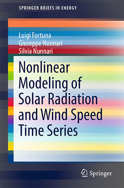 Fortuna, Luigi - Nonlinear Modeling of Solar Radiation and Wind Speed Time Series, ebook