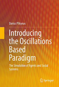 Plikynas, Darius - Introducing the Oscillations Based Paradigm, ebook