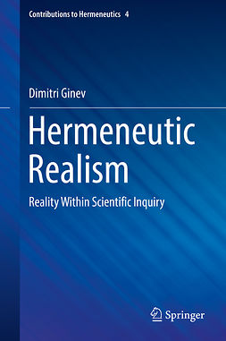 Ginev, Dimitri - Hermeneutic Realism, e-kirja