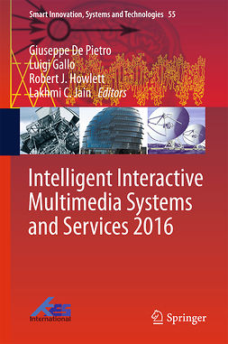 Gallo, Luigi - Intelligent Interactive Multimedia Systems and Services 2016, e-bok