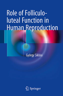 Siklósi, György - Role of Folliculo-luteal Function in Human Reproduction, ebook