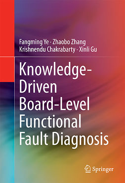 Chakrabarty, Krishnendu - Knowledge-Driven Board-Level Functional Fault Diagnosis, ebook