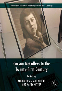 Graham-Bertolini, Alison - Carson McCullers in the Twenty-First Century, ebook