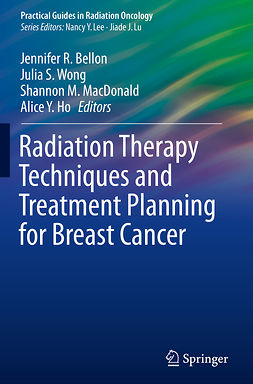 Bellon, Jennifer R. - Radiation Therapy Techniques and Treatment Planning for Breast Cancer, e-bok