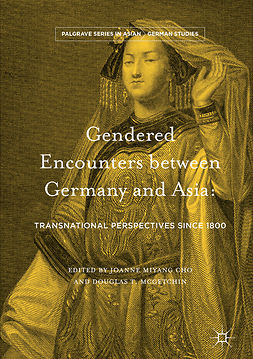 Cho, Joanne Miyang - Gendered Encounters between Germany and Asia, e-kirja