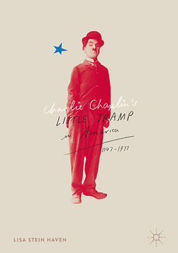 Haven, Lisa Stein - Charlie Chaplin’s Little Tramp in America, 1947–77, ebook