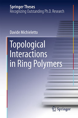 Michieletto, Davide - Topological Interactions in Ring Polymers, e-kirja
