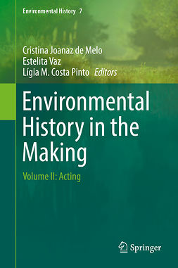 Melo, Cristina Joanaz de - Environmental History in the Making, ebook