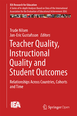 Gustafsson, Jan-Eric - Teacher Quality, Instructional Quality and Student Outcomes, ebook