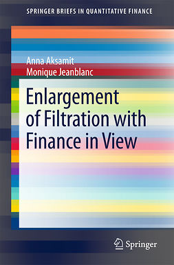 Aksamit, Anna - Enlargement of Filtration with Finance in View, e-kirja