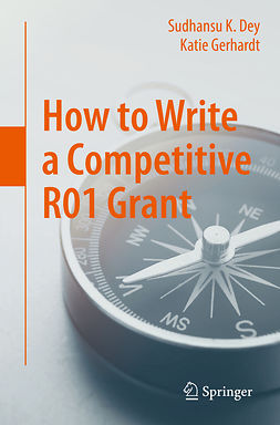 Dey, Sudhansu K. - How to Write a Competitive R01 Grant, ebook