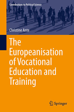 Ante, Christine - The Europeanisation of Vocational Education and Training, e-bok