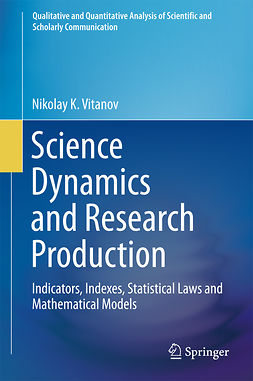 Vitanov, Nikolay K. - Science Dynamics and Research Production, ebook