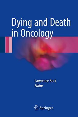 Berk, Lawrence - Dying and Death in Oncology, ebook