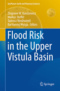 Kundzewicz, Zbigniew W. - Flood Risk in the Upper Vistula Basin, e-bok