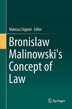 Stępień, Mateusz - Bronislaw Malinowski's Concept of Law, e-kirja