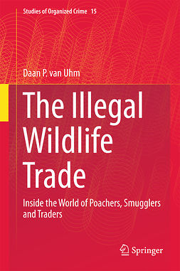 Uhm, Daan P. van - The Illegal Wildlife Trade, ebook