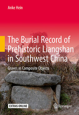 Hein, Anke - The Burial Record of Prehistoric Liangshan in Southwest China, ebook