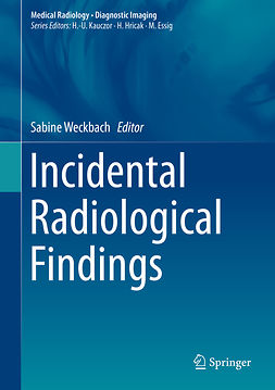 Weckbach, Sabine - Incidental Radiological Findings, e-bok