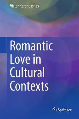 Karandashev, Victor - Romantic Love in Cultural Contexts, e-bok