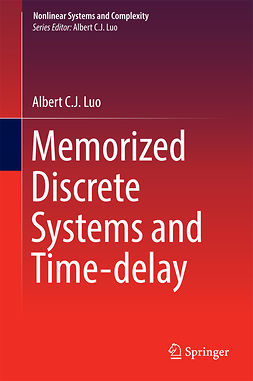 Luo, Albert C. J. - Memorized Discrete Systems and Time-delay, ebook