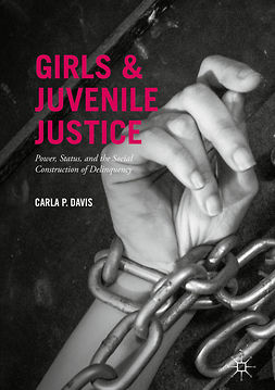 Davis, Carla P. - Girls and Juvenile Justice, ebook