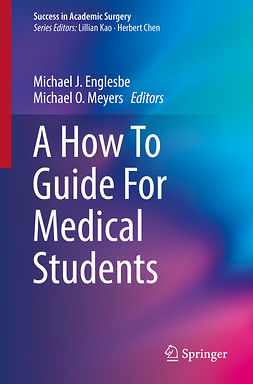 Englesbe, Michael J. - A How To Guide For Medical Students, ebook