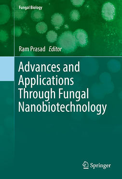 Prasad, Ram - Advances and Applications Through Fungal Nanobiotechnology, e-kirja