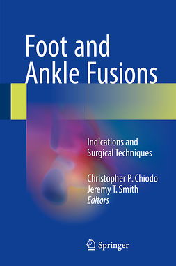 Chiodo, Christopher P. - Foot and Ankle Fusions, e-kirja