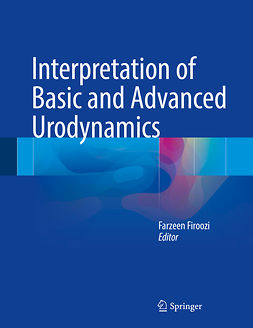Firoozi, Farzeen - Interpretation of Basic and Advanced Urodynamics, e-kirja