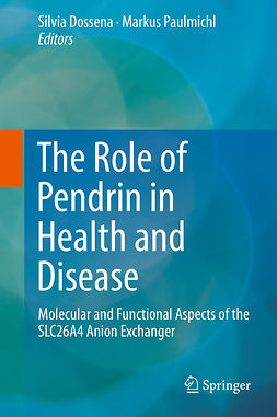 Dossena, Silvia - The Role of Pendrin in Health and Disease, ebook