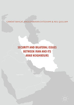 Bahgat, Gawdat - Security and Bilateral Issues between Iran and its Arab Neighbours, e-kirja