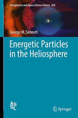 Simnett, George M. - Energetic Particles in the Heliosphere, ebook