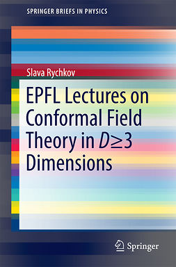 Rychkov, Slava - EPFL Lectures on Conformal Field Theory in D ≥ 3 Dimensions, e-bok