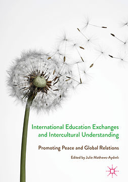Mathews-Aydinli, Julie - International Education Exchanges and Intercultural Understanding, e-kirja