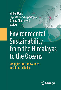 Bandyopadhyay, Jayanta - Environmental Sustainability from the Himalayas to the Oceans, ebook