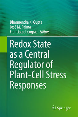 Corpas, Francisco J. - Redox State as a Central Regulator of Plant-Cell Stress Responses, ebook