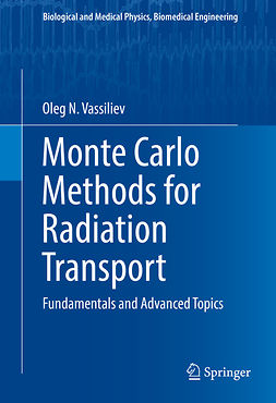 Vassiliev, Oleg N. - Monte Carlo Methods for Radiation Transport, e-kirja