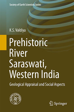 Valdiya, K.S. - Prehistoric River Saraswati, Western India, ebook