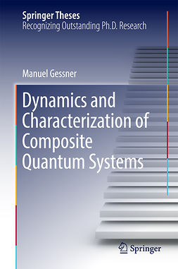 Gessner, Manuel - Dynamics and Characterization of Composite Quantum Systems, e-bok