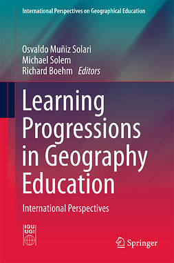 Boehm, Richard - Learning Progressions in Geography Education, e-kirja