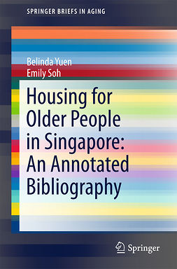 Soh, Emily - Housing for Older People in Singapore: An Annotated Bibliography, e-kirja