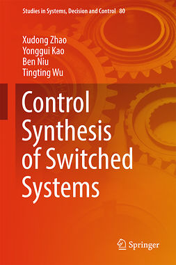 Kao, Yonggui - Control Synthesis of Switched Systems, ebook