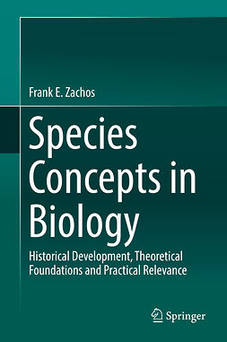 Zachos, Frank E. - Species Concepts in Biology, e-kirja