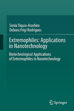 Rodrigues, Debora Frigi - Extremophiles: Applications in Nanotechnology, e-kirja