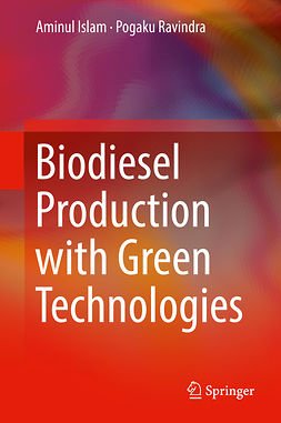 Islam, Aminul - Biodiesel Production with Green Technologies, e-bok